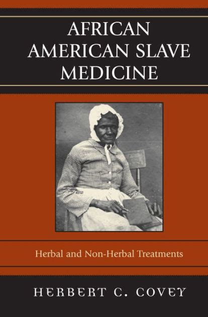 african american slave medicine herbal and non herbal treatments Doc